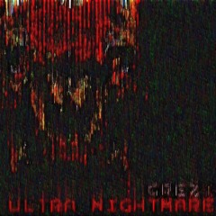 ULTRA NIGHTMARE