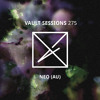 Vault Sessions #275 - Neo (AU) DJ mix artwork - Electronic music tracklist cover image