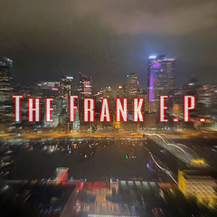 Still Here! Frankie P! Ft. JAY-T