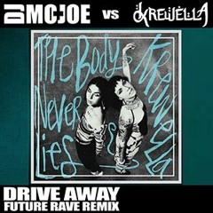 Drive Away (Mo-Joe's Future Rave Remix)