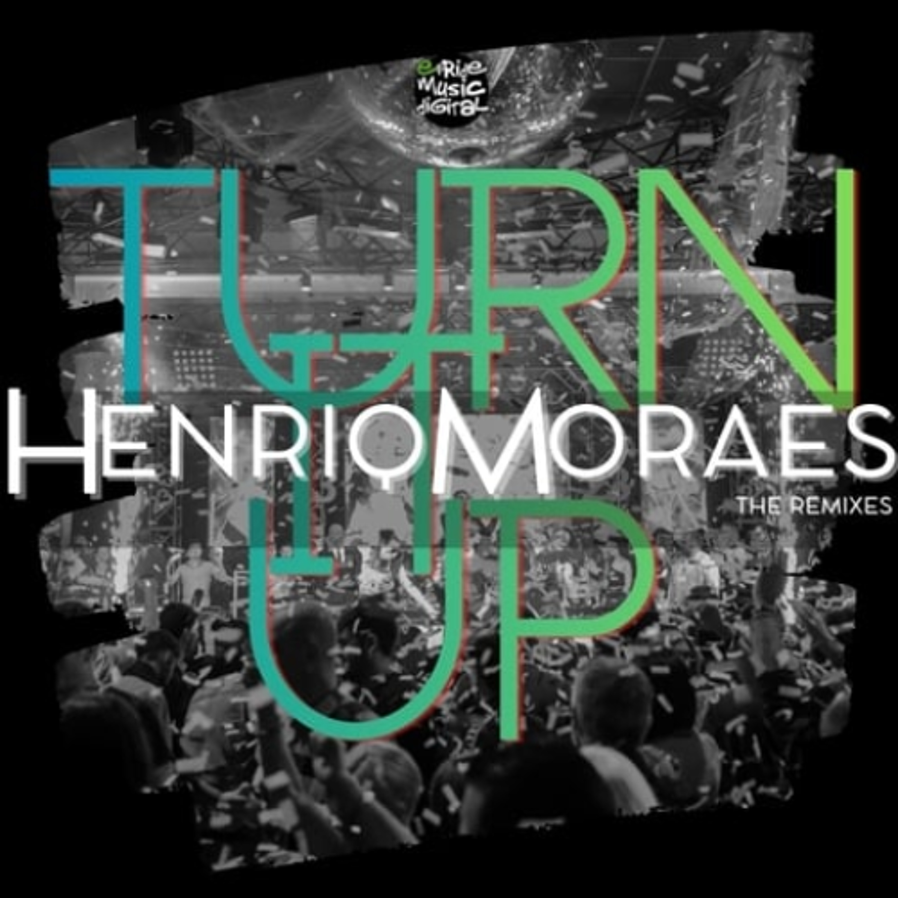Henriq Moraes - Turn it Up (Sweet Beatz Remix) Preview episode artwork