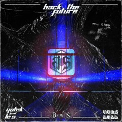 HACK THE FUTURE - Yotek feat. Le $