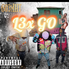 LEX GO-ft 603lulBando/ NuskieG