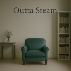 Outta Steam