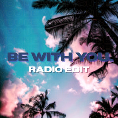 Be With You (House)
