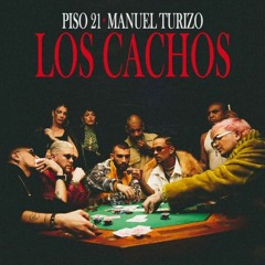 096. Los Cachos - Piso 21, MTZ [In Acapella 2vrs] - By DJL #Free