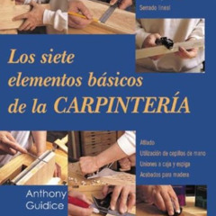 [READ] EPUB 📰 Los siete elementos básicos de la carpintería (Reparar y renovar serie
