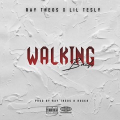 LIL TESLY - "WALKING BACK"  Prod By Ray Theos