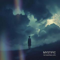 Mystific ft. Dave Strain - I've Been Waiting (VIP)