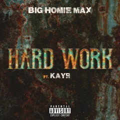 Hard Work feat. Kay9