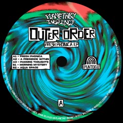 Premiere : Outer Order - Fresh Phonica (PLNT003)