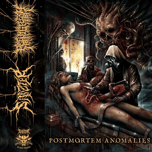 Sinizter & PeelingFlesh-POSTMORTEM ANOMALIES
