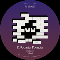 PREMIERE: DJ Quarter Pounder - Fallback [brickwall]