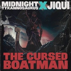 Midnight Tyrannosaurus X Jiqui - The Cursed Boatman