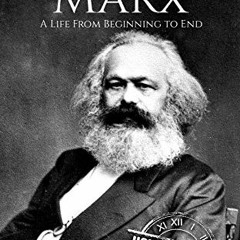 Download pdf Karl Marx: A Life From Beginning to End (Revolutionaries) by  Hourly History