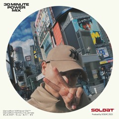 SOLDAT PRESENTS: 30 MINUTE POWER MIX