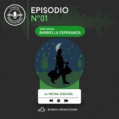 2023.09.30 Episodio 1. La Vecina Sigilosa - Reusche Carnero Stefany