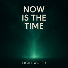 Now Is The Time