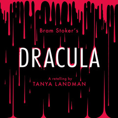 Dracula: A Retelling, By Tanya Landman, Read by Beth Eyre and James Groom