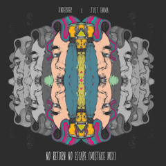 No Return, No Escape (Mistake Mix) [feat. Gokan]