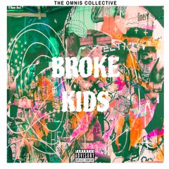 The Omnis Collective - Broke Kids (Single)