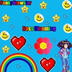 Punky Brewstar Bass Blooming