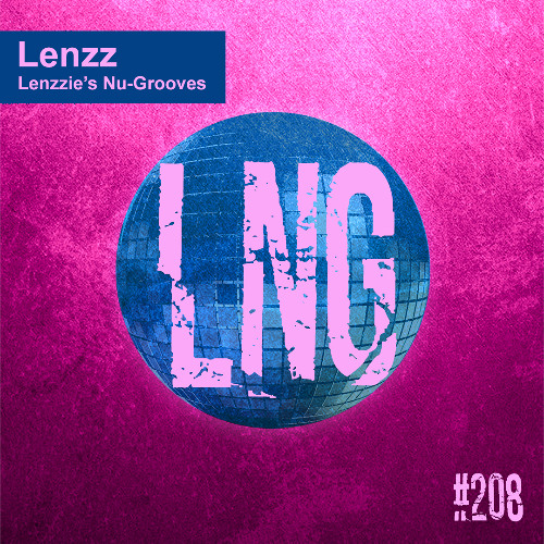#208 - Lenzzie's Nu-Grooves