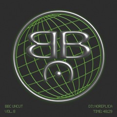 BBC UNCUT Vol. 8 | NOREPL1CA