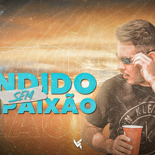 BANDIDO SEM COMPAIXAO