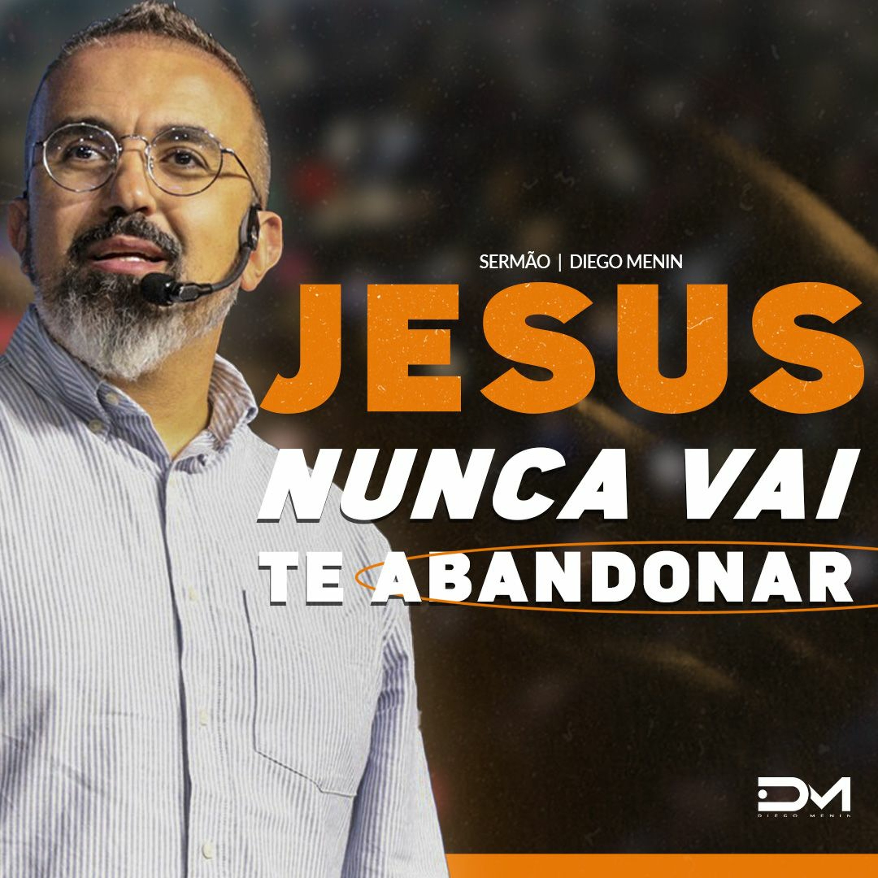 JESUS NUNCA VAI TE ABANDONAR episode artwork