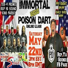 Immortal vs Poison Dart 5/21 (Online Clash)