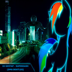Dj Gestap - SuperDash (DMA Bootleg)