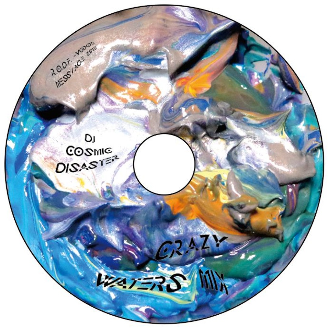 CRAZY WATERS mix (TEASER) - DJ COSMiC DiSASTER