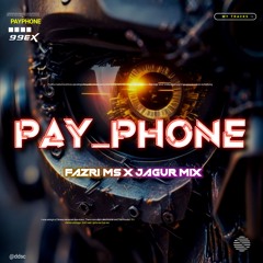 Pay Phone #FAZRI MS - ( Jagur Mix ) Super Duper Expres