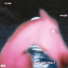 Reznik & Mikesh - One And Only (Club Mix)