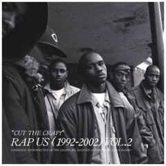 Rap US (1992-2002) Volume 2 "Cut The Crap!"