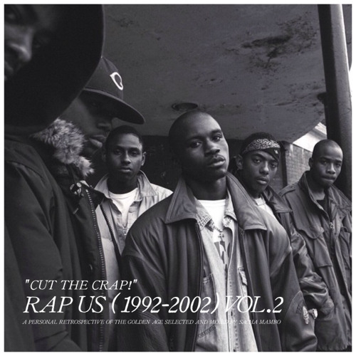 Rap US (1992-2002) Volume 2 "Cut The Crap!"