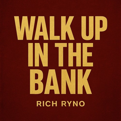 Walk Up In The Bank