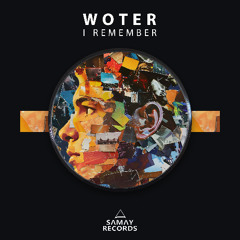 WoTeR - I Remember (Samay Records)