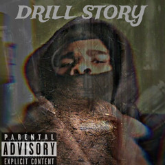 DRILL STORY PT 1