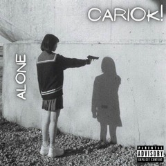 CARIOK! - ALONE (prod.EREN)