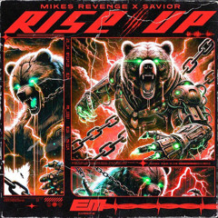 MIKES REVENGE X SAVIOR - RISE UP
