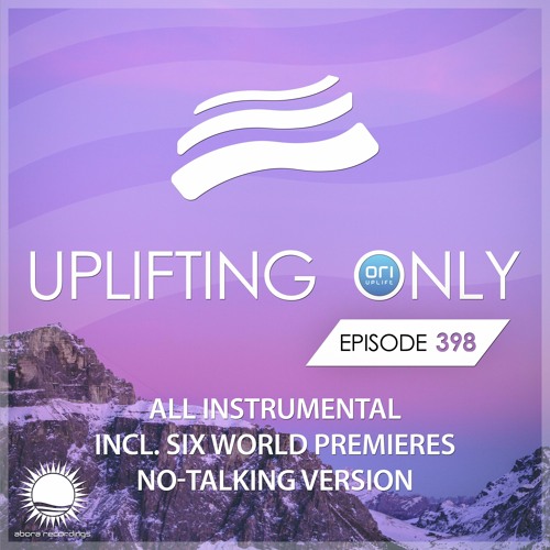 Uplifting Only 398 [No Talking] (Sep 24, 2020) [All Instrumental]