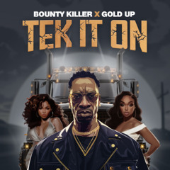 Bounty-Killer-_-Gold-Up-Tek-It-On