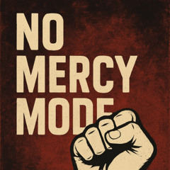 NO MERCY MODE