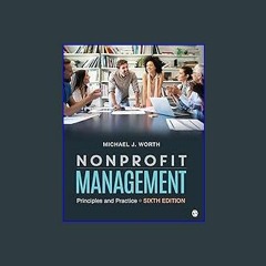 Read Ebook 🌟 Nonprofit Management: Principles and Practice ebook