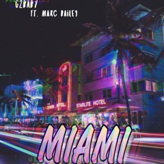 Miami (Remix) Ft. Marc Bailey