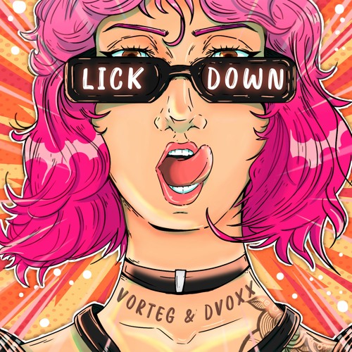 Vorteg & Dvoxx - Lick Down