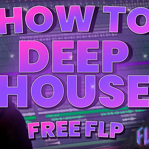 HOW TO MAKE DEEP HOUSE (SELECTED STYLE) + FREE FLP 🔥