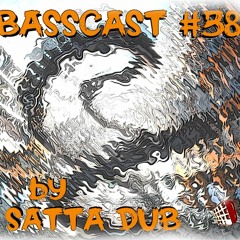 BASSCAST #38 By Satta Dub
